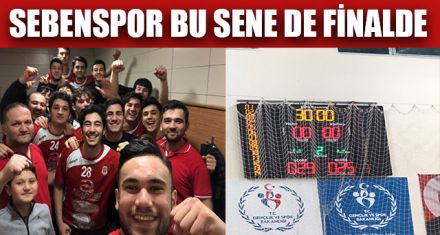 SEBENSPOR BU SENE DE FİNALDE