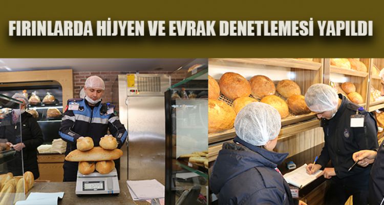 FIRINLAR DENETLENDİ