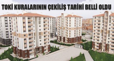 TOKİ İÇİN MERAKLA BEKLENEN TARİH AÇIKLANDI