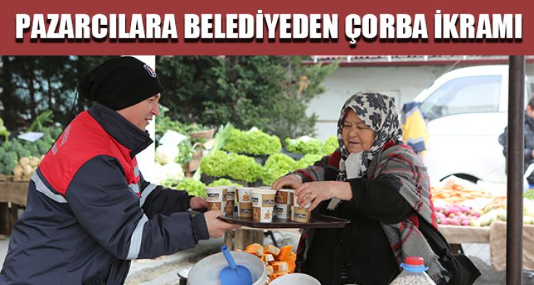 PAZAR ESNAFI ÇORBAYLA İÇİNİ ISITTI