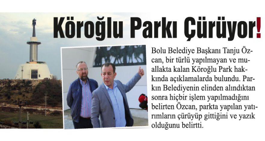 Köroğlu Park ne olacak?