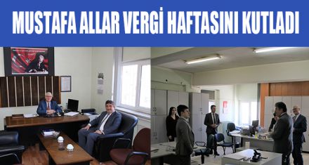 ALLAR VERGİ HAFTASINI KUTLADI