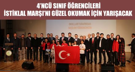 İSTİKLAL MARŞI'NI GÜZEL OKUMAK İÇİN YARIŞACAKLAR