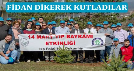 FİDAN DİKEREK KUTLADILAR 
