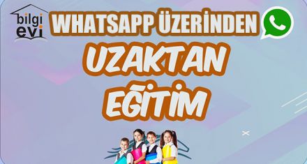 WHATSAPP ÜZERİNDEN UZAK EĞİTİM