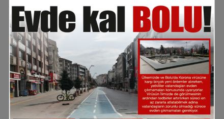 Evde kal BOLU!