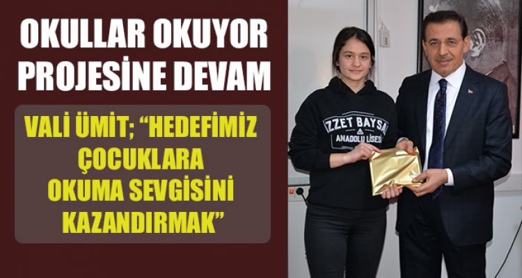 OKULLAR OKUYOR PROJESİNE DEVAM