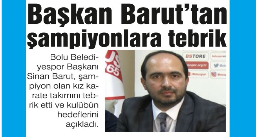 Başkan Barut'tan şampiyonlara tebrik