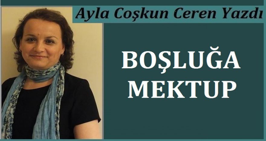 BOŞLUĞA MEKTUP