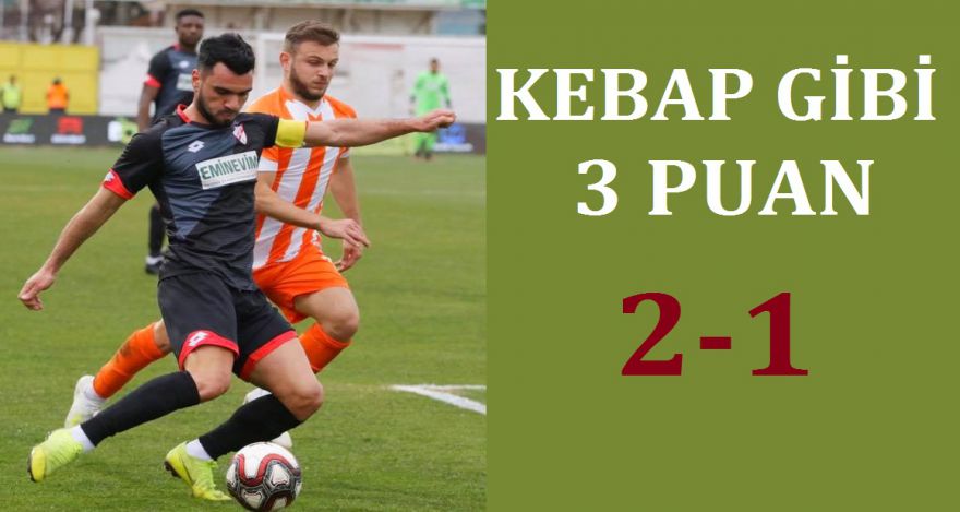 KEBAP GİBİ 3 PUAN