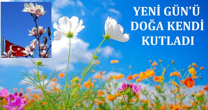 Yeni Günü doğa kendi kutladı