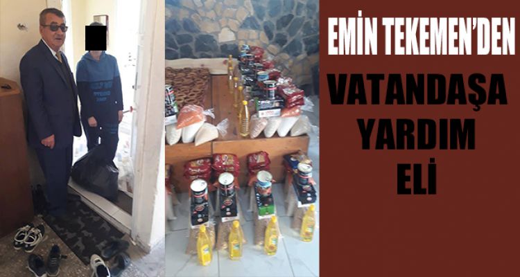 EMİN TEKEMEN'DEN VATANDAŞA YARDIM PAKETİ
