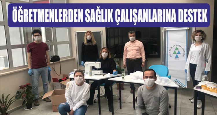 ÖĞRETMENLERDEN SAĞLIK ÇALIŞANLARINA DESTEK