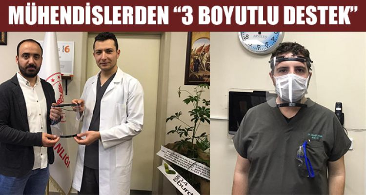 MÜHENDİSLERDEN “3 BOYUTLU DESTEK”