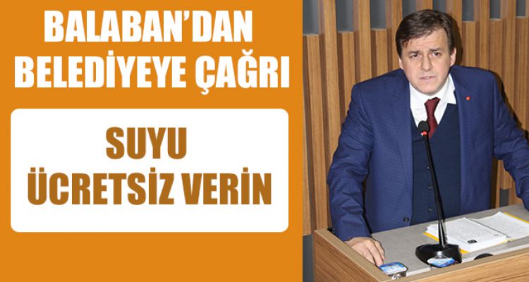 BALABAN'DAN BELEDİYEYE ÇAĞRI