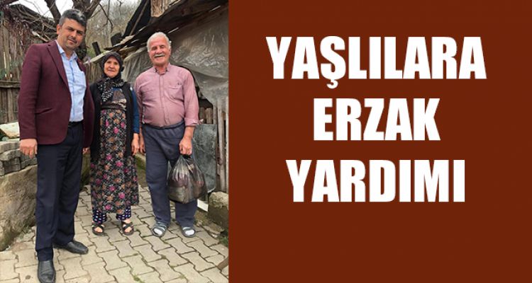 YAŞLILARA ERZAK YARDIMI