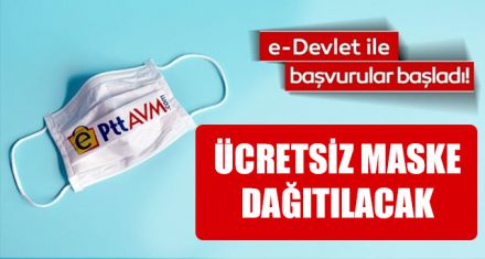 MASKELER E-DEVLET ÜZERİNDEN ÜCRETSİZ DAĞITILACAK