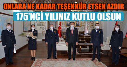ONLARA NE KADAR TEŞEKKÜR ETSEK AZDIR 175'NCİ YILINIZ KUTLU OLSUN