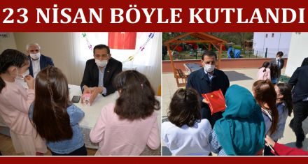 23 NİSAN BÖYLE KUTLANDI 