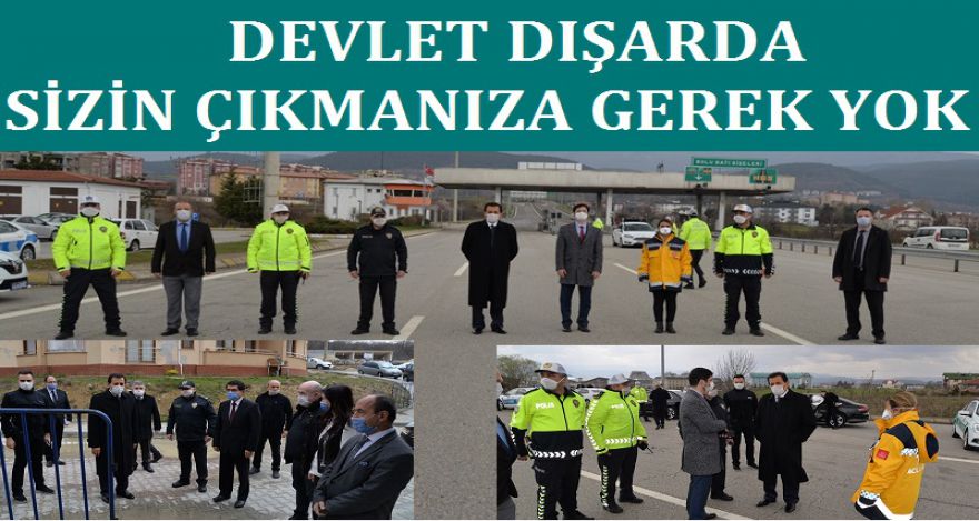 DEVLET DIŞARDA SİZİN ÇIKMANIZA GEREK YOK