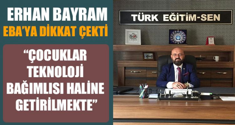 BAYRAM; “EBA, ABOOVV!  OLMASIN”