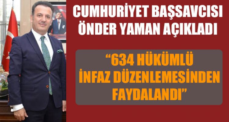 YAMAN; "634 HÜKÜMLÜ FAYDALANDI"