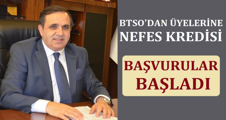 BTSO'DAN NEFES KREDİSİ