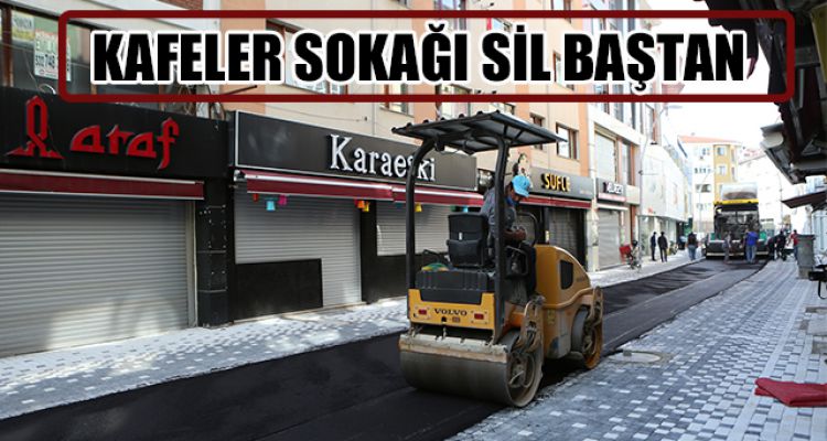 KAFELER SOKAĞI SİL BAŞTAN