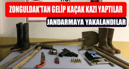 ZONGULDAK'TAN GELİP KAÇAK KAZI YAPTILAR