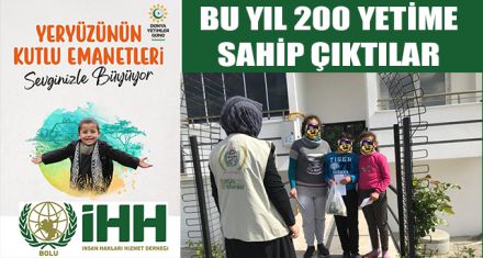 BU YIL 200 YETİME SAHİP ÇIKTILAR