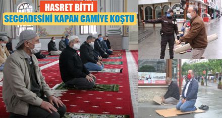 SECCADESİNİ KAPAN CAMİYE KOŞTU