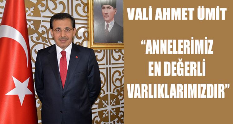 “ANNELERİMİZ EN DEĞERLİ VARLIKLARIMIZDIR”