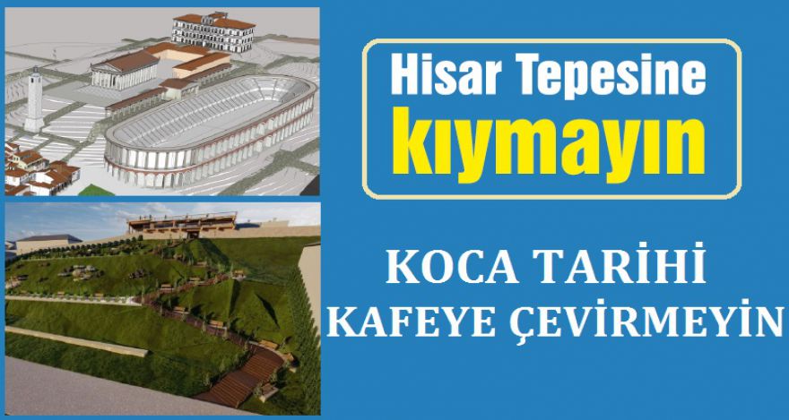 Hisar Tepesine kıymayın