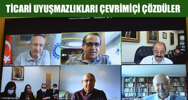 TİCARİ UYUŞMAZLIKLARI ÇEVRİMİÇİ GİDERDİLER