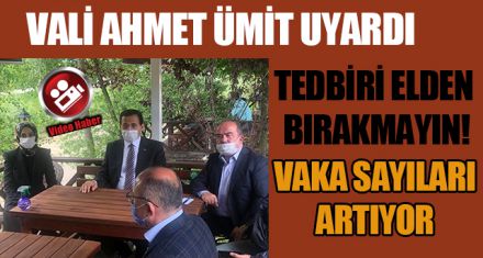 VALİ AHMET ÜMİT UYARDI
