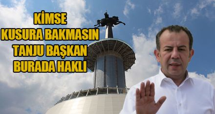 KİMSE KUSURA BAKMASIN TANJU BAŞKAN BURADA HAKLI