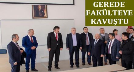 Gerede fakülteye kavuştu