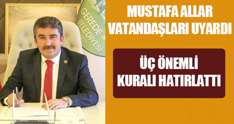 ALLAR VATANDAŞLARI UYARDI