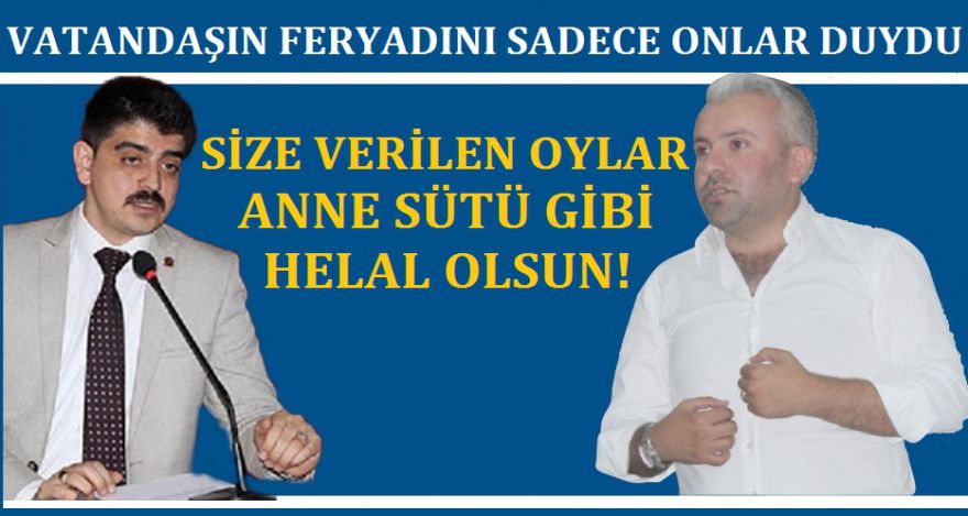 TÜM OYLARIMIZ ANNE SÜTÜ GİBİ HELAL OLSUN