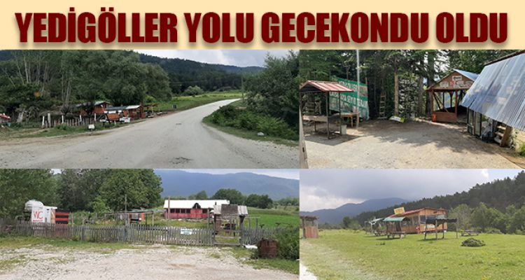 YEDİGÖLLER YOLU GECEKONDU OLDU