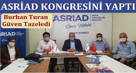 ASRİAD KONGRESİNİ YAPTI 