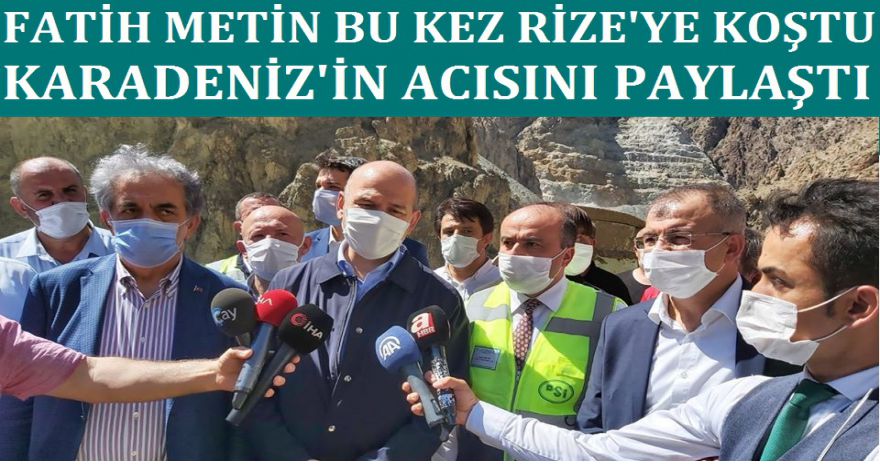 FATİH METİN BU KEZ RİZE'YE KOŞTU