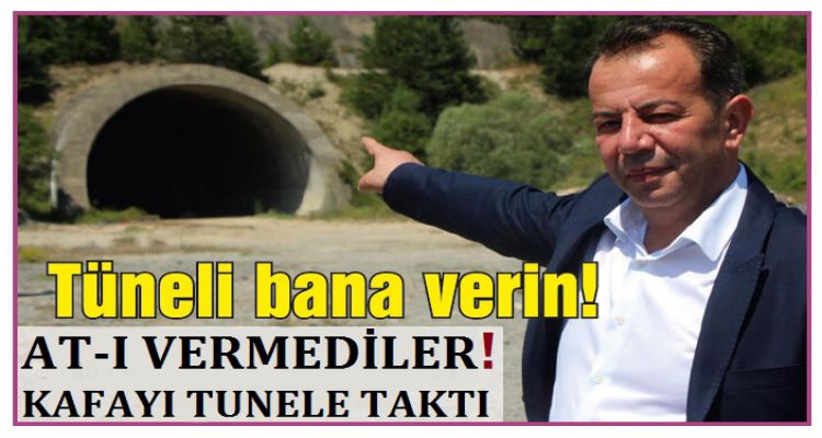 At olmadı tüneli istiyor!