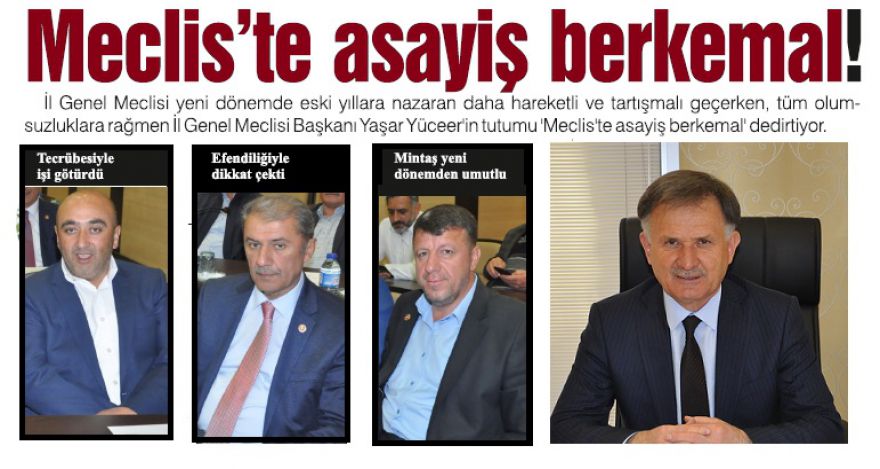 Meclis'te asayiş berkemal!