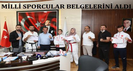 MİLLİ SPORCULAR BELGELERİNİ ALDI 