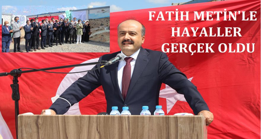 FATİH METİN'LE HAYALLER GERÇEK OLDU