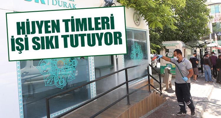 HİJYEN TİMLERİ İŞİ SIKI TUTUYOR