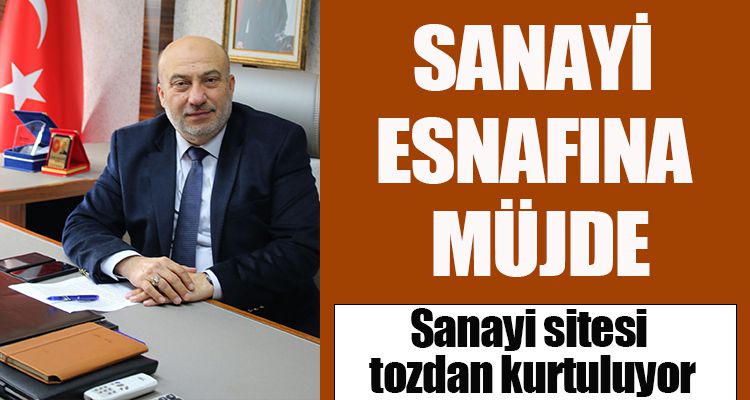 SANAYİ ESNAFINA MÜJDE