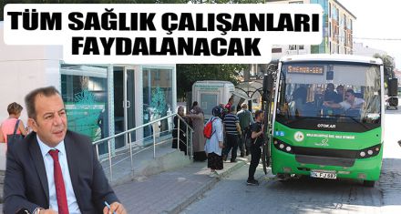 TÜM SAĞLIK ÇALIŞANLARI FAYDALANACAK
