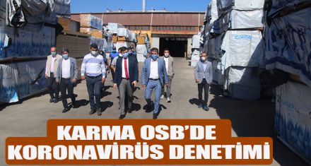 KARMA OSB'DE KORONAVİRÜS DENETİMİ
